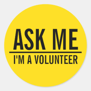 Sticker Rond Me demander   Badge volontaire jaune