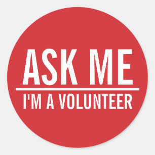 Sticker Rond Me demander   Badge volontaire rouge