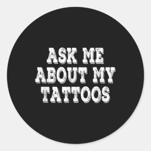 Sticker Rond Me Demander Mon Tattoos Retro Vintage
