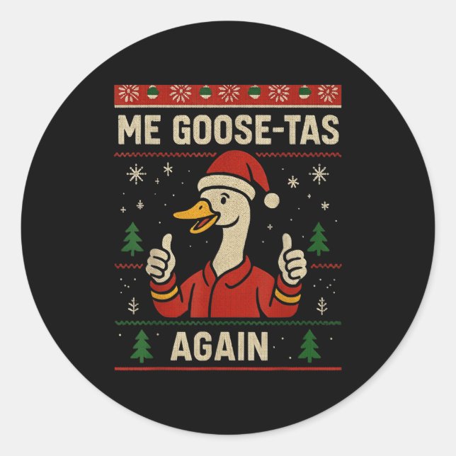 Sticker Rond Me Goose Ta Funny Pun Pajamas Ugly Santa Mexican S (Devant)