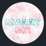 Sticker Rond Me marie-tu<br><div class="desc">"Je vous demande de m'épouser,  non seulement parce que je sais que nous sommes faits l'un pour l'autre,  mais surtout parce que je sais que je ne peux pas vivre un seul jour de ma vie sans que vous soyez à mes côtés. M'épouseras-tu ?</div>