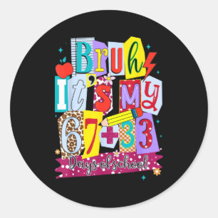 Sticker Rond Mec c'est mes 100 jours d'école drôle Mec c'est me