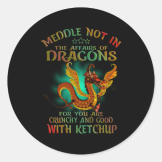 Sticker Rond Meddle Pas Dans Les Affaires Des Dragons