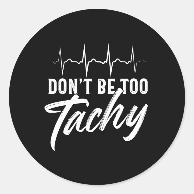 Sticker Rond Médecin Ne Sois Pas Trop Enseignant Ekg (Devant)