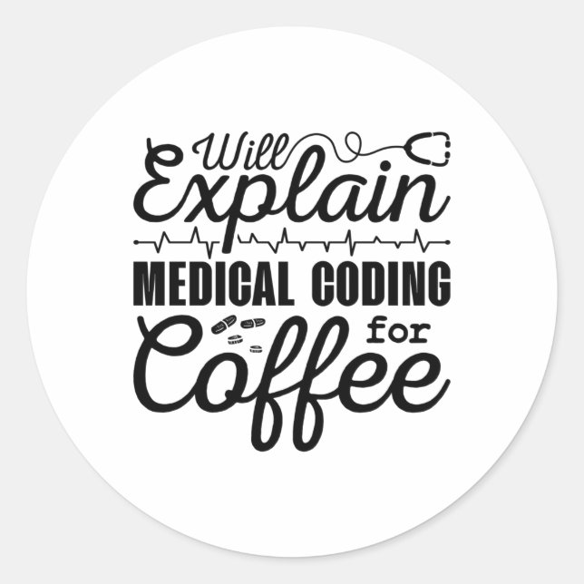 Sticker Rond Medical Coder Medical Coding Coffee Coding ICD (Devant)