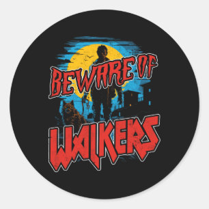 Sticker Rond Méfiez-Vous Des Marcheurs Scary Zombie Chien Walke