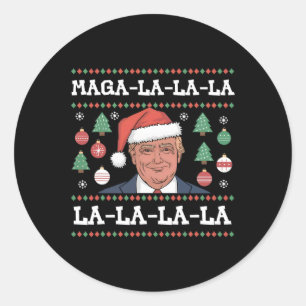 Sticker Rond Mega La La Donald Trump Potus 47 Mauvais Noël