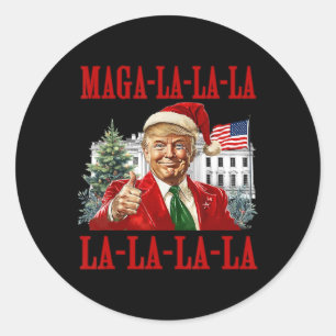 Sticker Rond Mega La La Donald Trump Potus 47 Mauvais Noël