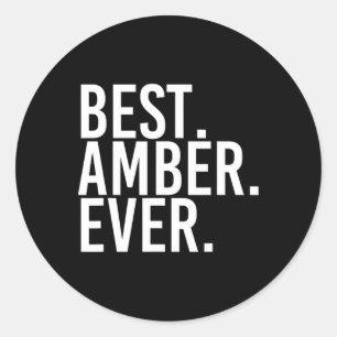 Sticker Rond Meilleur. Ambre. Jamais. Nom du cadeau Drôle perso