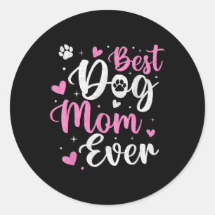 Sticker Rond Meilleur Chien Maman Jamais Drôle Chien Mama Maman