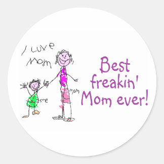 Sticker Rond Meilleur Freakin Maman Ever (Enfant)