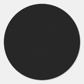 Sticker Rond Meilleur Nan Nan Jamais