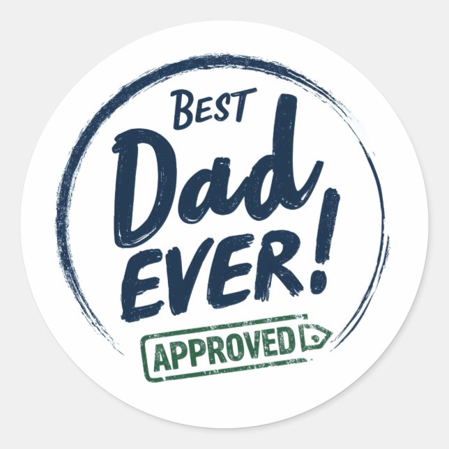 Sticker Rond Meilleur papa jamais, Conception de texte approuvé (Devant)
