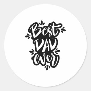 Sticker Rond Meilleur papa jamais texte noir et blanc