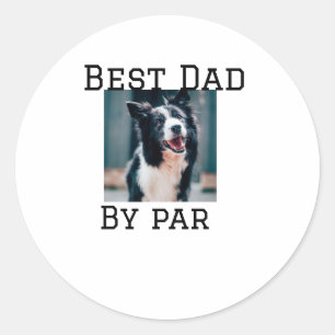 Sticker Rond Meilleur papa par par chien animal photo moderne s
