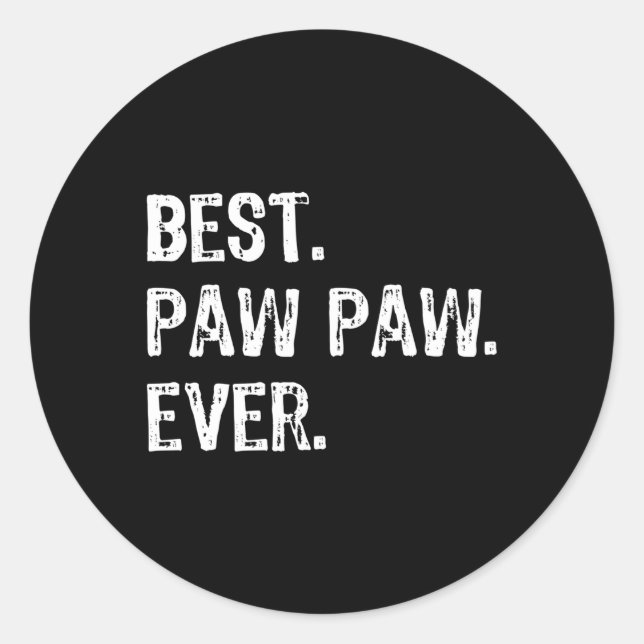 Sticker Rond Meilleur Pawpaw Ever Famille Paw Paw (Devant)