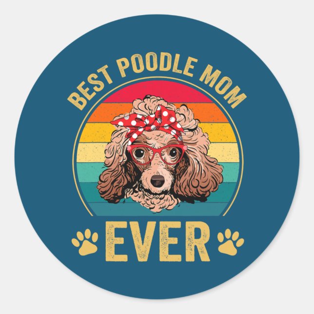 Sticker Rond Meilleur Poodle Maman Ever Amoureux des chiens Mig (Devant)
