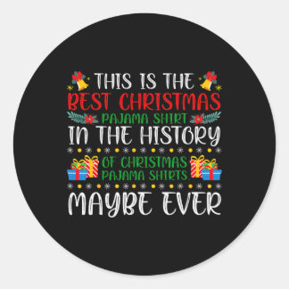 Sticker Rond Meilleure Chemise de Pyjama de Noël Ever Noël Fami
