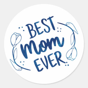 Sticker Rond Meilleure Maman Toujours Fête des mères Bleu Flora