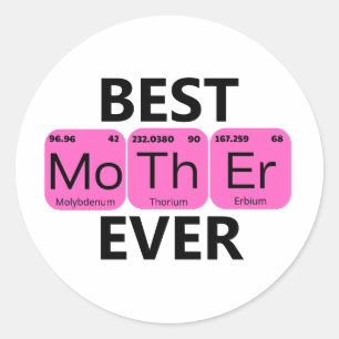Sticker Rond Meilleure Mère de Tous les Temps Tableau Périodiqu