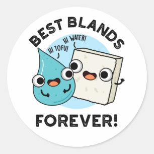 Sticker Rond Meilleures Blands pour toujours amusant BFF Pun