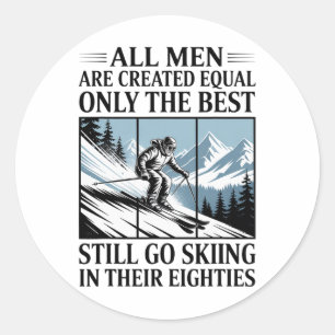 Sticker Rond Meilleurs hommes font encore du ski dans leurs soi