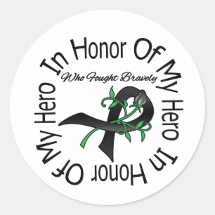 Sticker Rond Mélanome En L'Honneur De Mon Héros Qui S'Est Bat