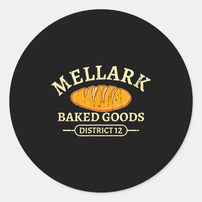 Sticker Rond Mellark Baked Good Funny Baking Quote Bakery Bread (Devant)