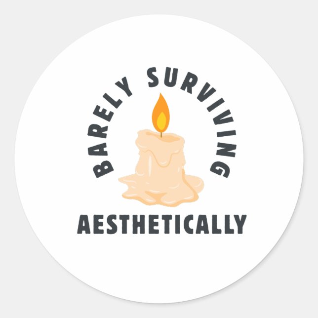 Sticker Rond Melting Candle "Barely Surviving Aesthetically" (Devant)