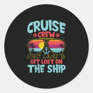 Sticker Rond Membres d'équipage de croisière les plus susceptib