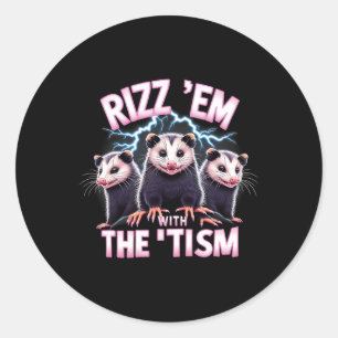 Sticker Rond Mème Autiste Opossum Rizz Em Avec Tism Autism