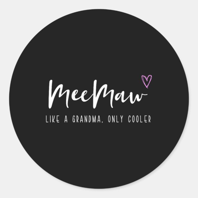 Sticker Rond Mémé comme une grand-mère mais en plus cool fête d (Devant)