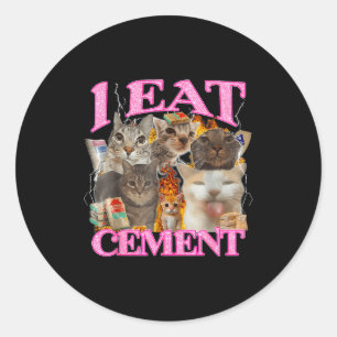 Sticker Rond Mème de chat drôle Je mange du ciment Citation jap
