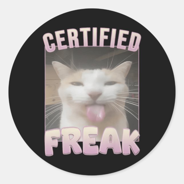 Sticker Rond Mème de chat Freak Funny Certifié (Devant)