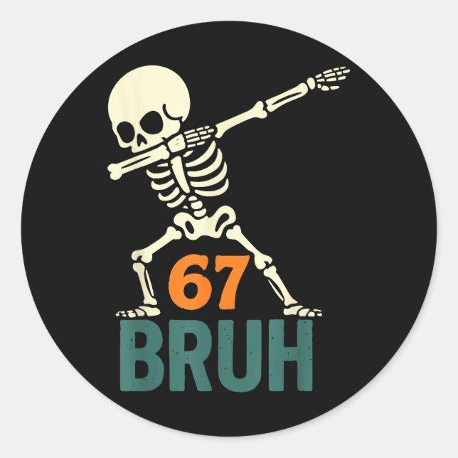 Sticker Rond Mème de Halloween Bruh numéros six sept squelette  (Devant)