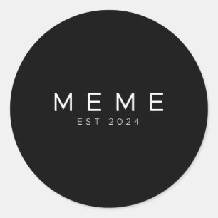 Sticker Rond Mémé drôle bientôt mème Est 2024 Nouvelle grand-mè