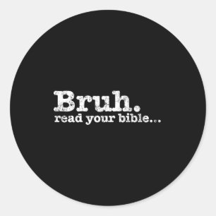 Sticker Rond Mème drôle bruh lis bible chrétien religieuxDrôle