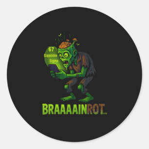 Sticker Rond Mème drôle de cerveau pourri de zombie 6 7 Hallowe