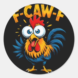 Sticker Rond Mème drôle de poulet F-caw-f Coq Fcawf