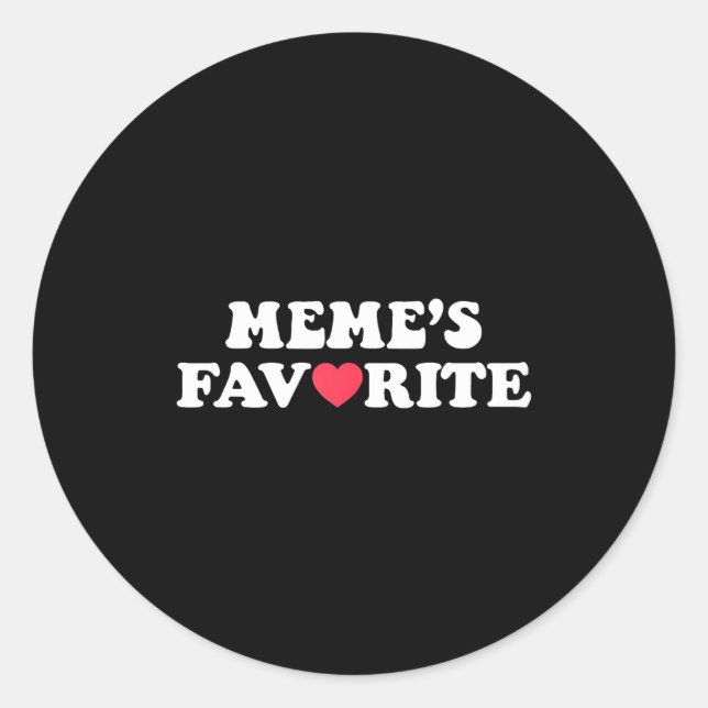 Sticker Rond Mème drôle Fils préféré Fille Je suis la préférée  (Devant)