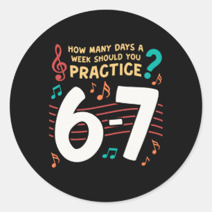 Sticker Rond Mème drôle Six Seven 6 7 pour professeur de musiqu