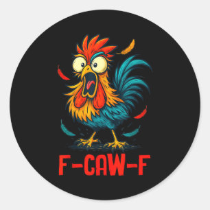 Sticker Rond Mème du coq F-caw-f humour de poulet drôle blague