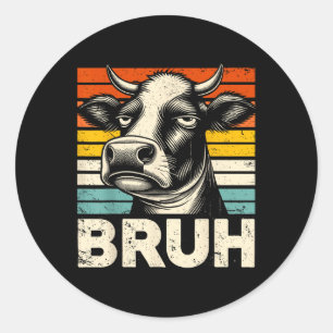 Sticker Rond Mème Graphique Drôle Vache Bruh Pour Garçons Fille