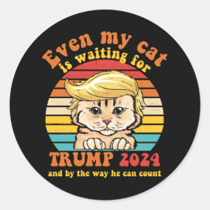 Sticker Rond Même mon chat attend l'habillement Trump 2024