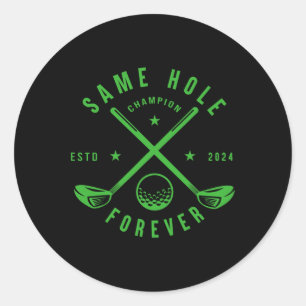 Sticker Rond Même Trou Pour Toujours Golf Enterrement de Vie de