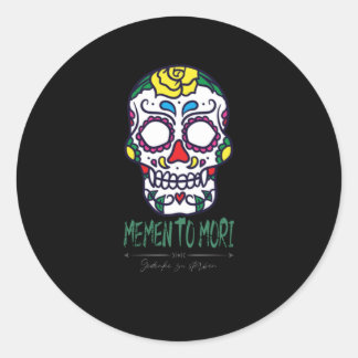 Sticker Rond Memento Mori Je Mourrai Je Me Souviens De La Mort