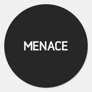 Sticker Rond Menace, Drôle, Blagues, Sarcastique