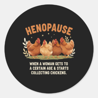 Sticker Rond Ménopause Quand Une Femme Atteint Un Certain Âge C