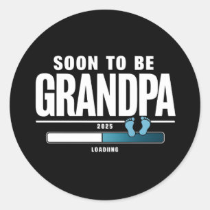 Sticker Rond Mens Bientôt Être Grand-Père EST. 2025 Nouveau Gra