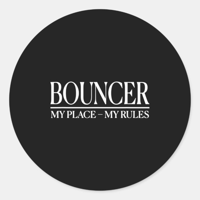 Sticker Rond Mens Funny Cky Bouncer Design I Strict Security Gu (Devant)